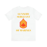 Gunnery Sergeant of Marines Jersey Short Sleeve Tee