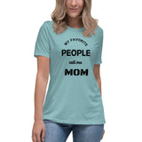 My Favorite People Call Me Mom Women's Relaxed T-Shirt