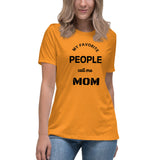 My Favorite People Call Me Mom Women's Relaxed T-Shirt