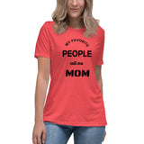 My Favorite People Call Me Mom Women's Relaxed T-Shirt