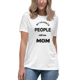 My Favorite People Call Me Mom Women's Relaxed T-Shirt