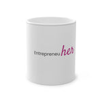 Entrepreneuher Magic Mug, 11oz