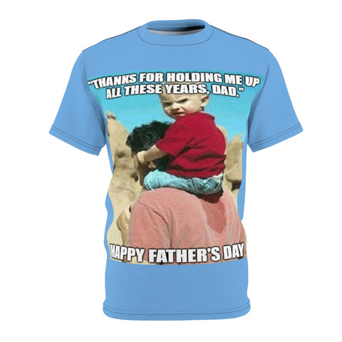 Holding Me Up Father's Day Unisex AOP Cut & Sew Tee