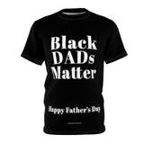 Black Dad's Matter Unisex AOP Cut & Sew Tee